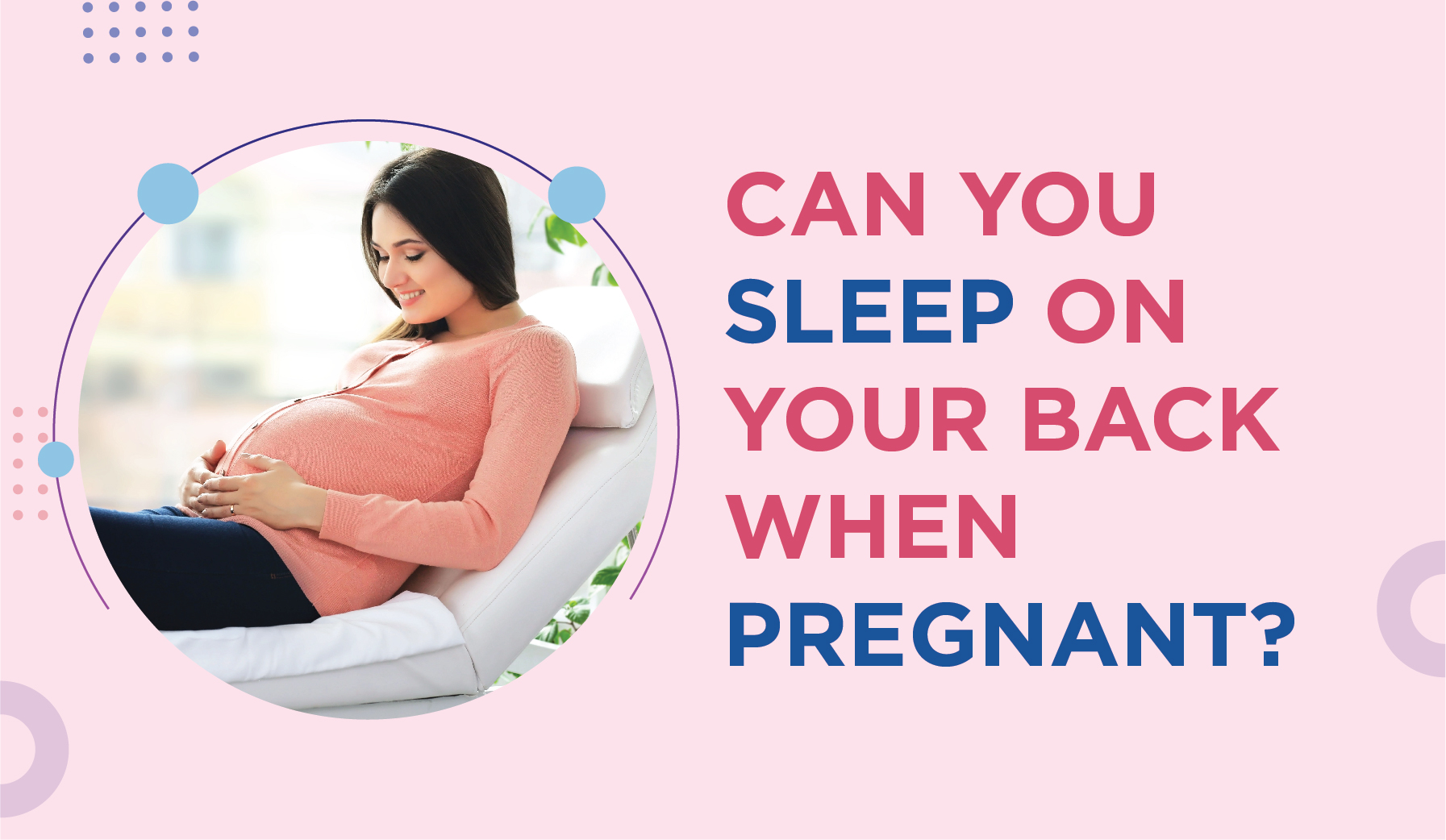Can You Sleep On Your Back When Pregnant Gynecologist In Chandigarh