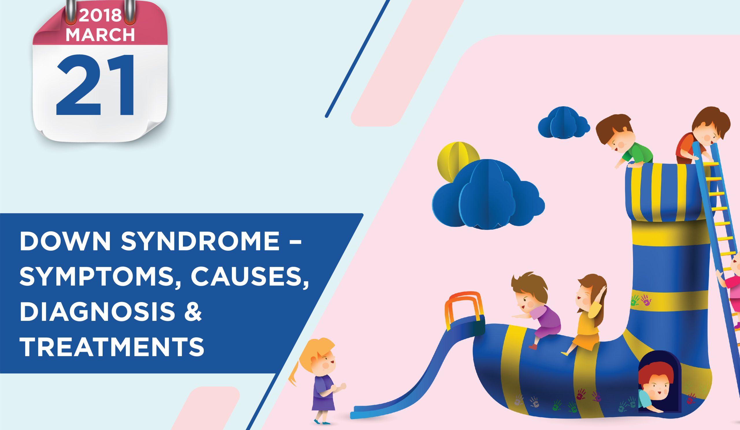 Down Syndrome: Symptoms & Causes